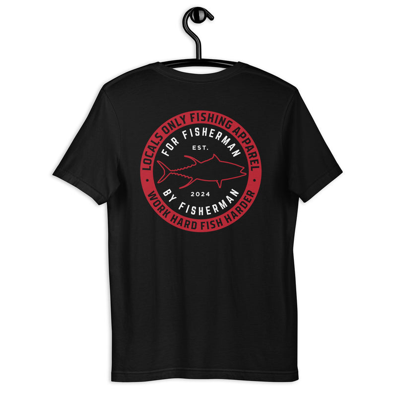 Locals Only Work Hard Fish Harder T-Shirt